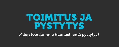 Toimitus ja pystytys